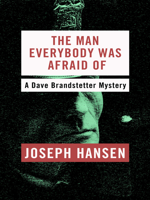 Title details for Man Everybody Was Afraid Of by Joseph Hansen - Wait list